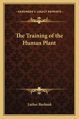 La formazione della pianta umana - The Training of the Human Plant