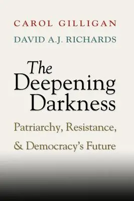 Il buio che avanza: Patriarcato, resistenza e futuro della democrazia - The Deepening Darkness: Patriarchy, Resistance, and Democracy's Future