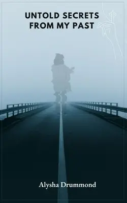 Segreti inediti del mio passato - Untold Secrets from My Past