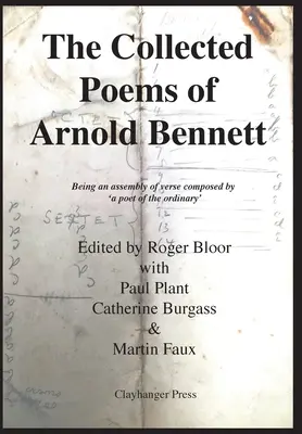 La raccolta di poesie di Arnold Bennett - The Collected Poems of Arnold Bennett