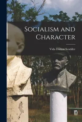 Socialismo e carattere - Socialism and Character