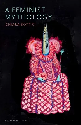 Una mitologia femminista - A Feminist Mythology