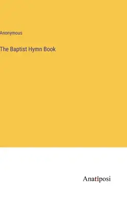 Il libro degli inni battisti - The Baptist Hymn Book