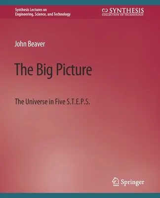 Il grande quadro: L'universo in cinque S.T.E.P.S. - The Big Picture: The Universe in Five S.T.E.P.S.