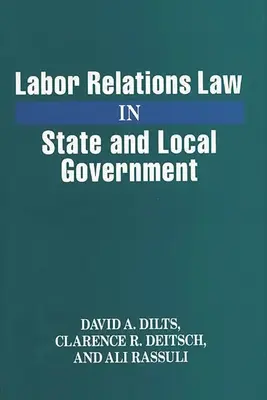 Diritto delle relazioni sindacali negli enti statali e locali - Labor Relations Law in State and Local Government