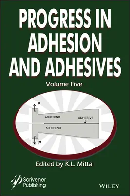 Progressi negli adesivi di adesione, Volume 5 - Progress in Adhesion Adhesives, Volume 5