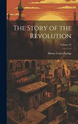 La storia della Rivoluzione; Volume 01 - The Story of the Revolution; Volume 01