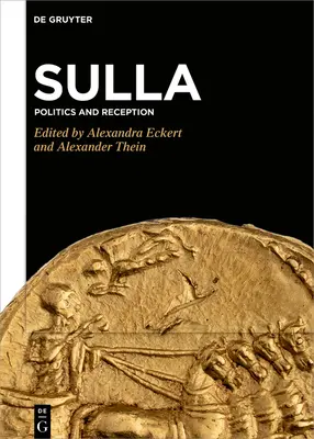 Silla: Politica e ricezione - Sulla: Politics and Reception