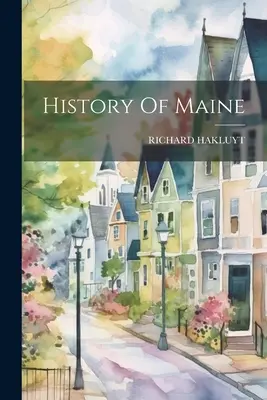 Storia del Maine - History Of Maine