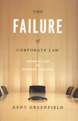Il fallimento del diritto societario: Difetti fondamentali e possibilità di progresso - The Failure of Corporate Law: Fundamental Flaws & Progressive Possibilities