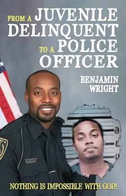Da delinquente minorile ad agente di polizia: Niente è impossibile con Dio! - From a Juvenile Delinquent to a Police Officer: Nothing Is Impossible with God!