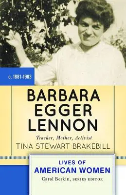 Barbara Egger Lennon: insegnante, madre, attivista - Barbara Egger Lennon: Teacher, Mother, Activist