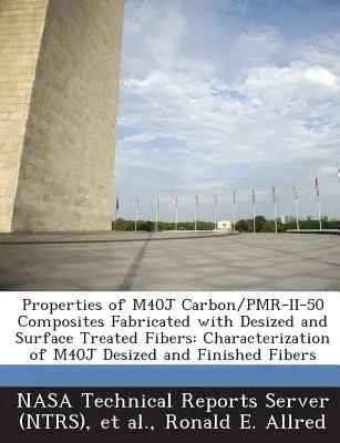 Proprietà dei compositi M40j Carbon/Pmr-II-50 fabbricati con fibre dissaldate e trattate superficialmente: Caratterizzazione della fibra M40j desigillata e finita - Properties of M40j Carbon/Pmr-II-50 Composites Fabricated with Desized and Surface Treated Fibers: Characterization of M40j Desized and Finished Fiber