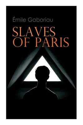 Schiavi di Parigi: Catturati nella rete e Il mistero di Champdoce - Slaves of Paris: Caught in the Net & The Champdoce Mystery