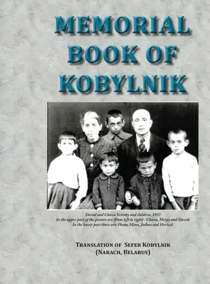 Libro commemorativo di Kobylnik (Narach, Bielorussia): Traduzione del Sefer Kobylnik - Memorial Book of Kobylnik (Narach, Belarus): Translation of Sefer Kobylnik