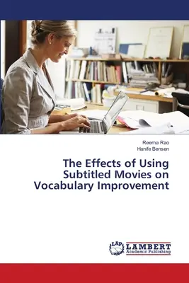 Gli effetti dell'uso di film sottotitolati sul miglioramento del vocabolario - The Effects of Using Subtitled Movies on Vocabulary Improvement