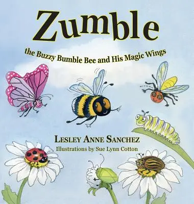 Zumble il calabrone e le sue ali magiche - Zumble the Buzzy Bumble Bee and His Magic Wings