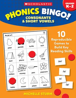 Tombola fonetica: Consonanti e vocali brevi: 10 giochi riproducibili per costruire le principali abilità di lettura - Phonics Bingo: Consonants & Short Vowels: 10 Reproducible Games to Build Key Reading Skills