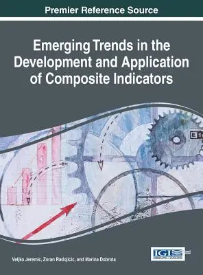 Tendenze emergenti nello sviluppo e nell'applicazione degli indicatori compositi - Emerging Trends in the Development and Application of Composite Indicators