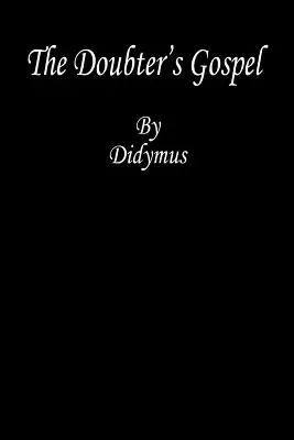 Il Vangelo del dubbio - The Doubter's Gospel