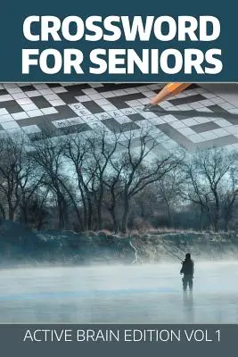 Cruciverba per anziani: Edizione cervello attivo Vol 1 - Crossword For Seniors: Active Brain Edition Vol 1