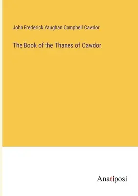 Il libro dei Thanes di Cawdor - The Book of the Thanes of Cawdor