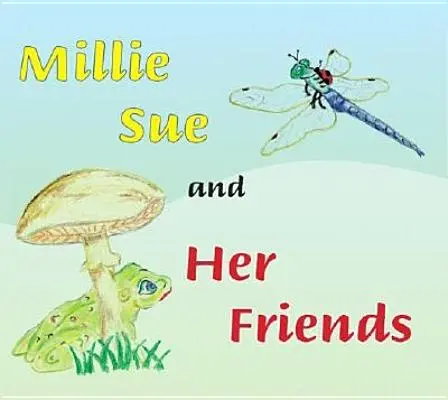 Millie Sue e i suoi amici - Millie Sue and Her Friends
