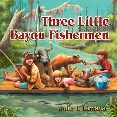 Tre piccoli pescatori del Bayou - Three Little Bayou Fishermen