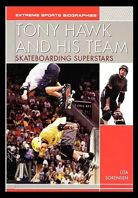 Tony Hawk e il suo team: Superstar dello skateboard - Tony Hawk and His Team: Skateboarding Superstars