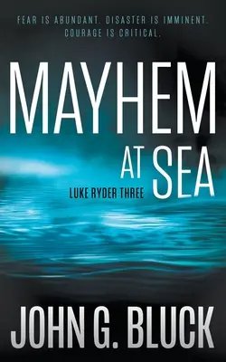 Il caos in mare: Una serie di thriller misteriosi e investigativi - Mayhem At Sea: A Mystery Detective Thriller Series