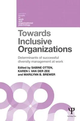 Verso organizzazioni inclusive: Determinanti del successo della gestione della diversità sul lavoro - Towards Inclusive Organizations: Determinants of successful diversity management at work