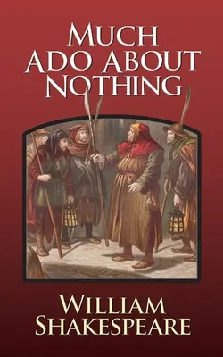Molto rumore per nulla - Much ADO about Nothing