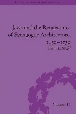 Gli ebrei e il rinascimento dell'architettura sinagogale, 1450-1730 - Jews and the Renaissance of Synagogue Architecture, 1450-1730