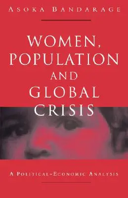 Donne, popolazione e crisi globale: Un'analisi politico-economica - Women, Population and Global Crisis: A Political-Economic Analysis