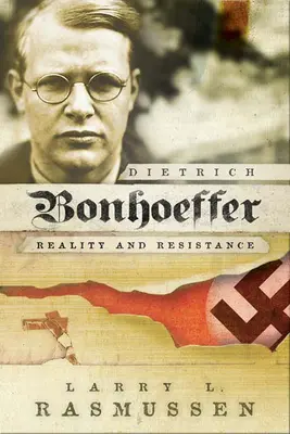 Dietrich Bonhoeffer: Realtà e resistenza - Dietrich Bonhoeffer: Reality and Resistance