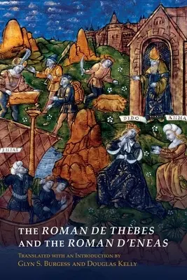 Il Roman de Thbes e il Roman d'Eneas - The Roman de Thbes and the Roman d'Eneas