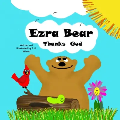 L'orso Ezra ringrazia Dio - Ezra Bear Thanks God
