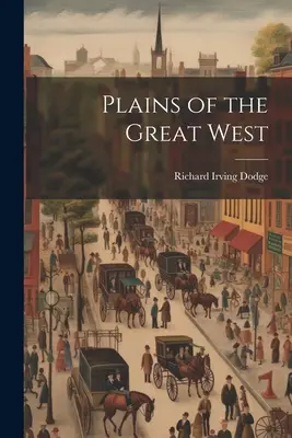Le pianure del Grande Ovest - Plains of the Great West