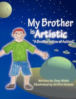 Mio fratello è artistico: Il punto di vista di un fratello sull'autismo“”. - My Brother is Artistic: A Brother's View of Autism