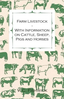 Bestiame da allevamento - Informazioni su bovini, ovini, suini e cavalli - Farm Livestock - With Information on Cattle, Sheep, Pigs and Horses