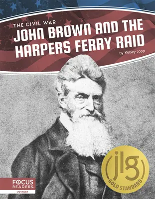 John Brown e il raid di Harpers Ferry - John Brown and the Harpers Ferry Raid