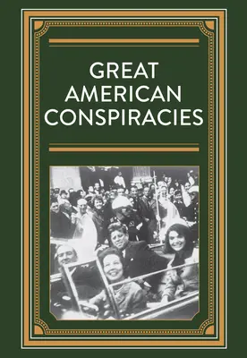 Grandi cospirazioni americane - Great American Conspiracies