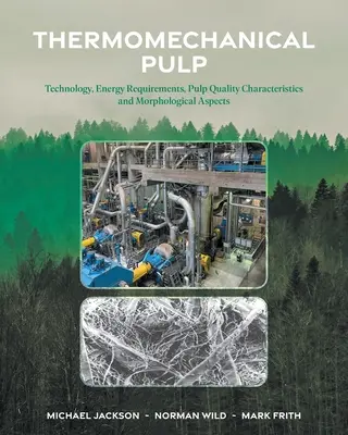 Pasta termomeccanica: Tecnologia, requisiti energetici, caratteristiche qualitative della pasta e aspetti morfologici - Thermomechanical Pulp: Technology, Energy Requirements, Pulp Quality Characteristics and Morphological Aspects