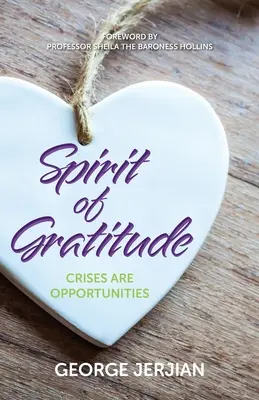 Spirito di gratitudine: Le crisi sono opportunità - Spirit of Gratitude: Crises are Opportunities