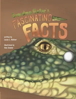 I fatti affascinanti di Nonna Gator! - Grandma Gator's Fascinating Facts!
