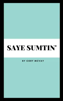 Dite qualcosa - Saye Sumtin'