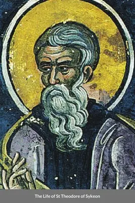 Vita di San Teodoro di Sykeon: Santo bizantino - The Life of St Theodore of Sykeon: Byzantine Saint