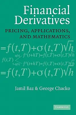 Derivati finanziari: Prezzi, applicazioni e matematica - Financial Derivatives: Pricing, Applications, and Mathematics
