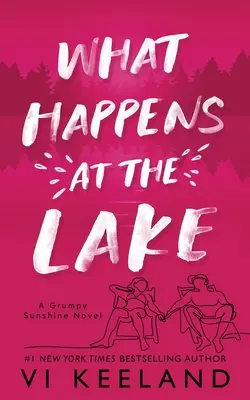 Cosa succede al lago: Un romanzo di Grumpy Sunshine - What Happens at the Lake: A Grumpy Sunshine Novel