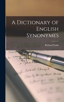 Dizionario dei sinonimi inglesi - A Dictionary of English Synonymes
